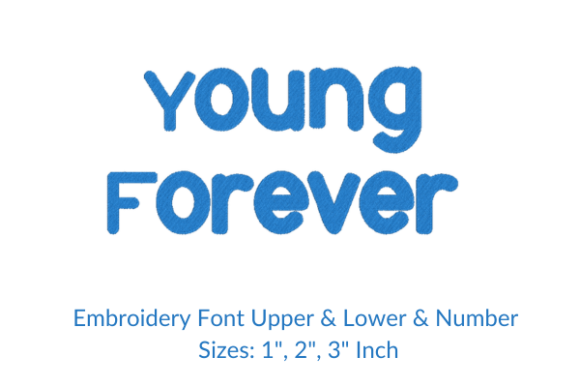 Young Forever Font: Embroidery for Etsy Sellers